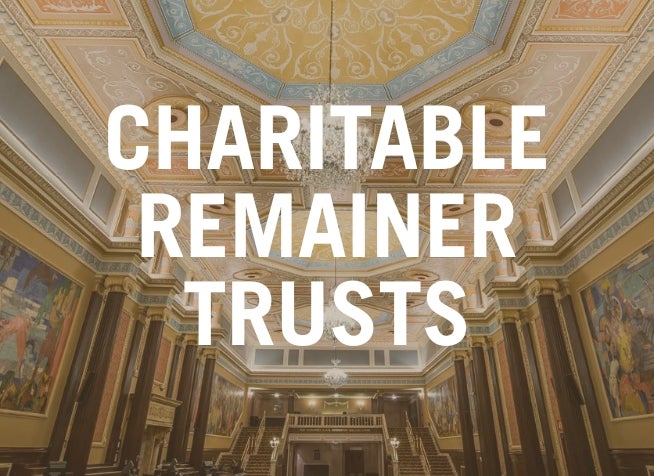 CHARITABLE REMAINER TRUSTS (1).jpg
